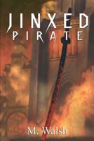 The Jinxed Pirate (Graylands, #2) B0F49MRSYS Book Cover