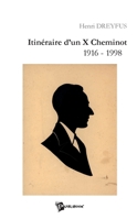 Itinéraire d'un X Cheminot 1916 - 1998 (French Edition) 2748309162 Book Cover