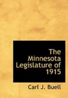 The Minnesota Legislature of 1915 0469041501 Book Cover