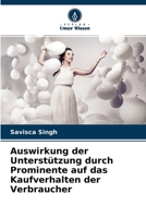 Auswirkung der Unterstützung durch Prominente auf das Kaufverhalten der Verbraucher 6204139878 Book Cover