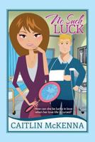 No Such Luck 0692675892 Book Cover