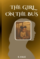 The Girl on the Bus B0FBX7WH1M Book Cover