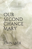 Our Second Chance Mary 1798770814 Book Cover