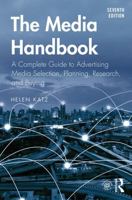 The Media Handbook: A Complete Guide to Advertising Media Selection, Planning, Research, and Buying (LEA's Communication Series)