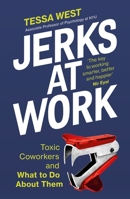 Jerks at Work: Toxic Coworkers and What to Do about Them 0593192303 Book Cover