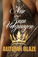 For Pleasure Only: German Edition B0GQMLC7BX Book Cover
