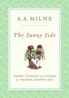 The Sunny Side: Short Stories and Poems for Proper Grown-Ups 1514380161 Book Cover