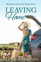 Leaving Home: Book One in the Caston Teacher Series 173480081X Book Cover