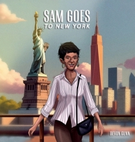 Sam Goes to New York B0F8QB4521 Book Cover