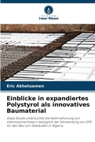 Einblicke in expandiertes Polystyrol als innovatives Baumaterial 6206042499 Book Cover