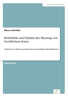 Reliabilit�t und Validit�t der Messung von beruflichem Status: Vergleich von offenen, geschlossenen und multiplen Messindikatoren 3838687817 Book Cover