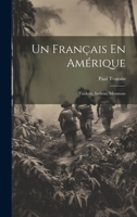 Un Français En Amérique: Yankees, Indiens, Mormons 1022486861 Book Cover