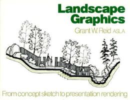 Landscape Graphics: From Concept Sketch to Presentation Rendering 0823073319 Book Cover