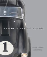 Shelby Cobra Fifty Years 0760340293 Book Cover
