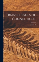 Triassic Fishes of Connecticut 1017032742 Book Cover