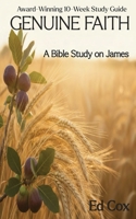 Genuine Faith: Thoughts on James 0997132655 Book Cover