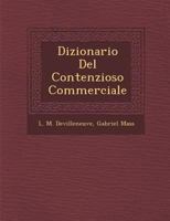 Dizionario del Contenzioso Commerciale 1288162758 Book Cover