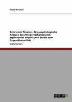Behavioral Finance. Eine psychologische Analyse des Anlegerverhaltens samt Dispositionseffekt-Studie 3640327837 Book Cover
