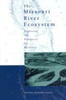 The Missouri River Ecosystem: Exploring the Prospects for Recovery 0309083141 Book Cover