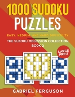 1000 Sudoku Puzzles Easy, Medium and Hard difficulty Large Print: The Sudoku obsession collection Book 2 B093RHMGQJ Book Cover