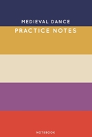Medieval dance Practice Notes: Cute Stripped Autumn Themed Dancing Notebook for Serious Dance Lovers - 6x9 100 Pages Journal 1705894216 Book Cover