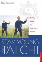 Stay Young With T Ai Chi 0804834989 Book Cover