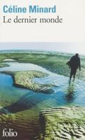 Le Dernier Monde 2070389863 Book Cover