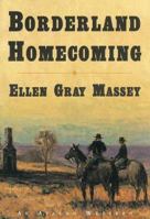 Borderland Homecoming - An Avalon Western 0803494114 Book Cover