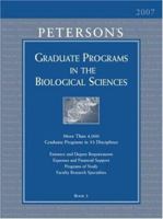 Peterson's Graduate Programs in the Biological Sciences 2007 0768921597 Book Cover
