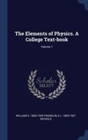The Elements of Physics; Volume I 1146692706 Book Cover
