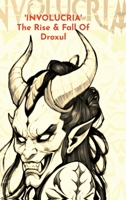 Involucria: The Rise & Fall of Droxul B0FDWG89K8 Book Cover
