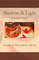 Shadows & Light Anthology: October 2014 1501069837 Book Cover