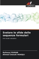 Svelare le sfide delle sequenze formulari 620690007X Book Cover