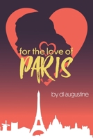 For The Love of Paris B0D6YG1FF6 Book Cover