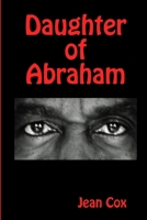 Daughter of Abraham 0557420008 Book Cover