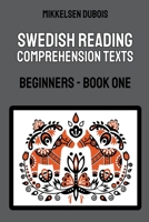 Swedish Reading Comprehension Texts: Beginners - Book One B0C3CM1MZ6 Book Cover