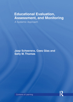 Educational Evaluation, Assessment and Monitoring: A Systematic Approach 9026519591 Book Cover