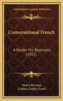 Conversational French - A Reader For Beginners 1018442707 Book Cover