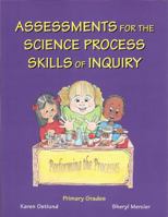 Assessments for the Science Process Skills of Inquiry 0965876829 Book Cover