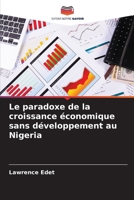 Le paradoxe de la croissance économique sans développement au Nigeria (French Edition) 6209018327 Book Cover