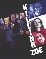 Killing Zoe B087CVYH9W Book Cover