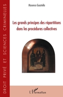 Les grands principes des répartitions dans les procédures collectives (Droit Privé Et Sciences Criminelles) (French Edition) 2343170150 Book Cover