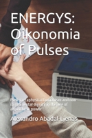 ENERGYS: Oikonomia of Pulses: Post-metaphysical humanism and non-instrumental dignity in the age of algorithmic power B0GR9RPD1J Book Cover