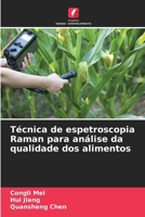 Técnica de espetroscopia Raman para análise da qualidade dos alimentos (Portuguese Edition) 6208271312 Book Cover