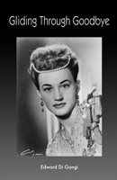 Gliding Through Goodbye 1734757256 Book Cover