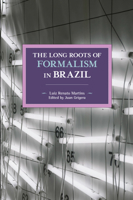 The Long Roots of Formalism in Brazil 1608460827 Book Cover