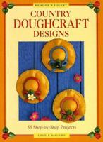 55 Country Doughcraft Designs P/B: 55 Step-by-Step Projects (Reader's Digest) 0895779668 Book Cover