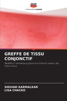 Greffe de Tissu Conjonctif (French Edition) 6630205073 Book Cover
