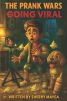 The Prank Wars: Going Viral B0FP9MF9LN Book Cover