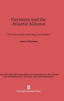 Germany and the Atlantic Alliance B0000CN9CC Book Cover